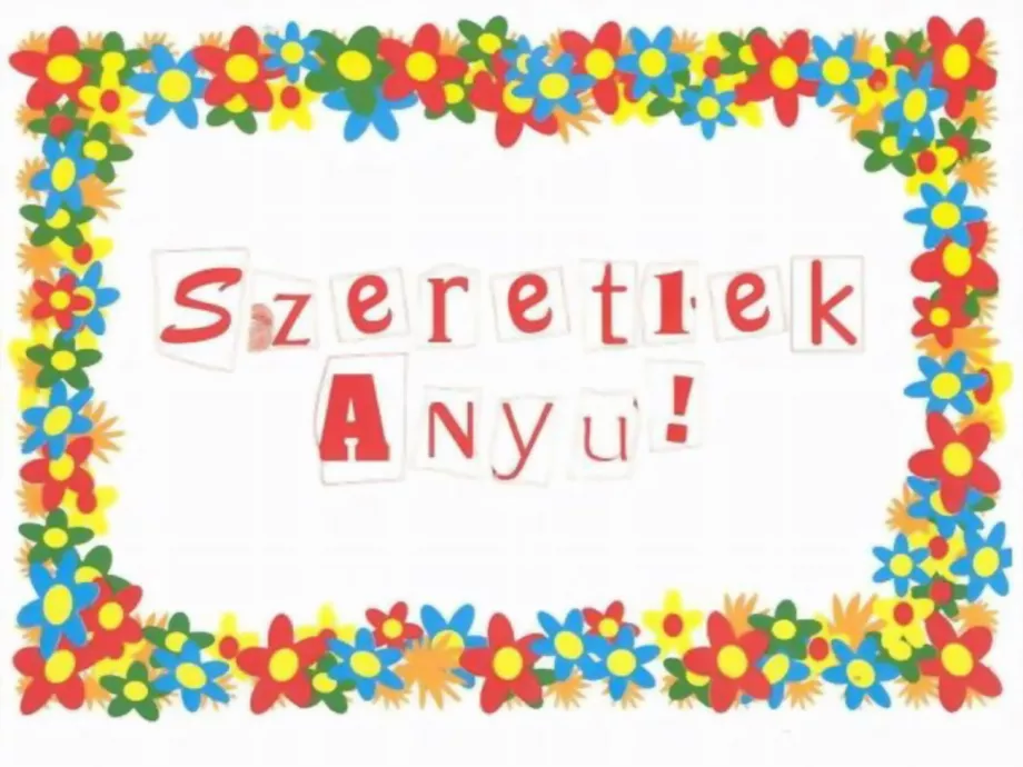 Anya csak egy van, virág viszont temérdek