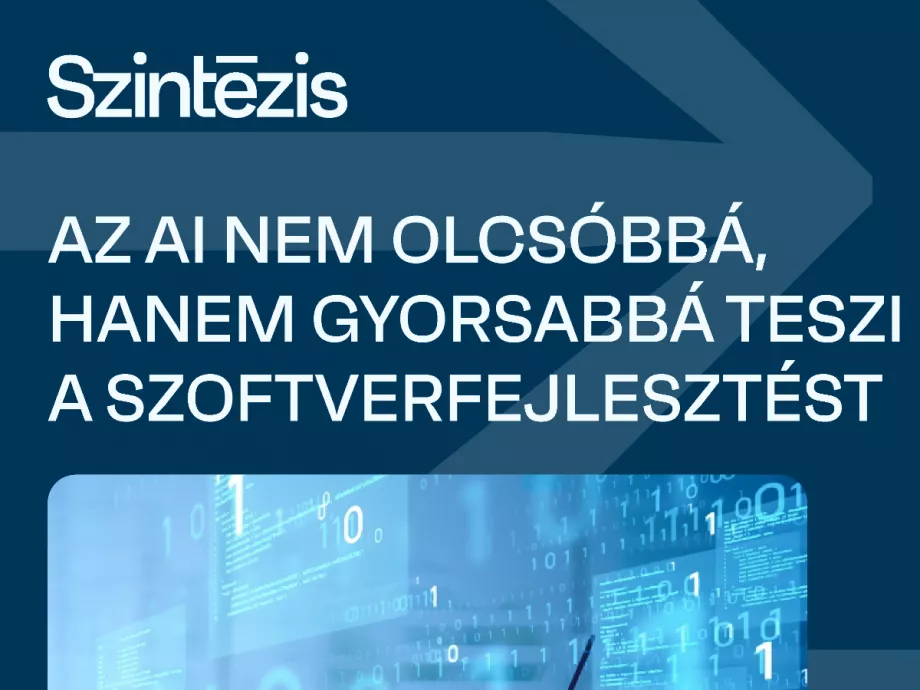 Az AI nem olcsóbbá, hanem gyorsabbá teszi a szoftverfejlesztést