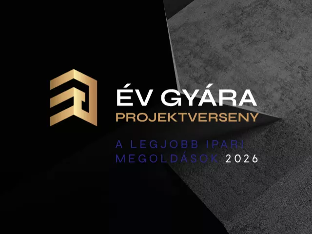 Mutassa meg termelési eredményeit: indul az Év Gyára Projektverseny termelés kategóriája