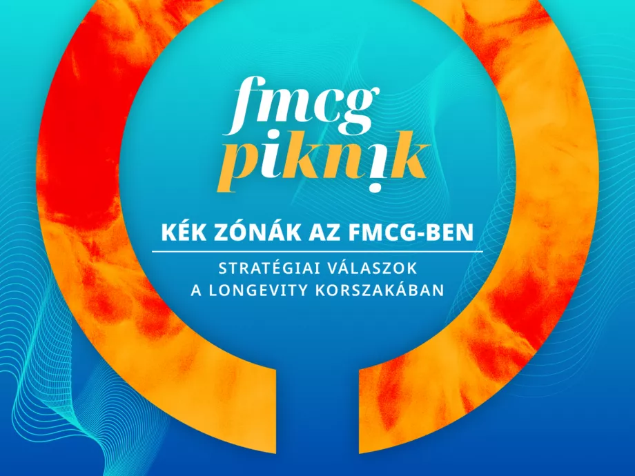 Szakértők a longevity szolgálatában – bemutatkoznak az FMCG Piknik előadói II. rész