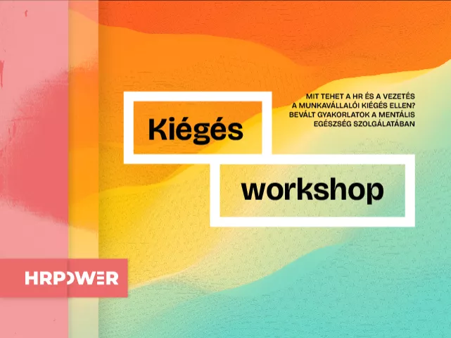 Jelentkezz most a HRPOWER I. Kiégés workshopjára!
